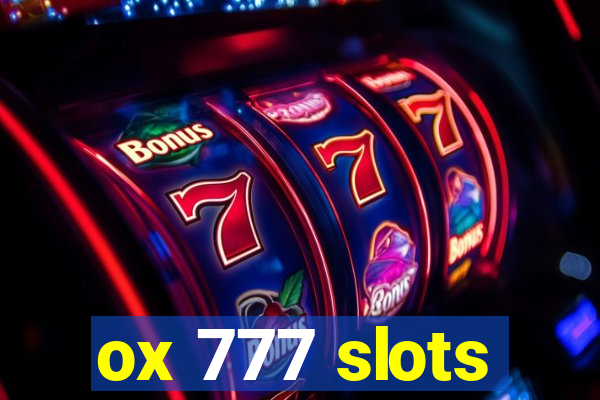 ox 777 slots